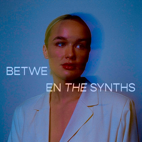Between the Synths