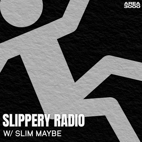 SLIPPERY Radio